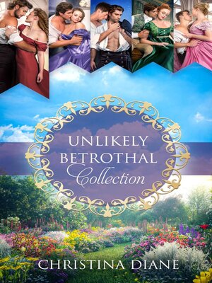 cover image of The Unlikely Betrothal Collection